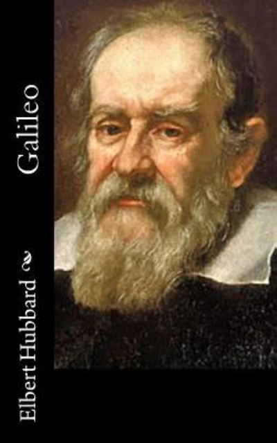 Cover for Elbert Hubbard · Galileo (Taschenbuch) (2015)