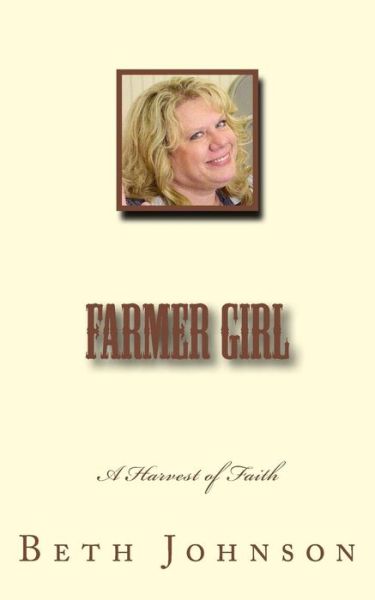 Cover for Beth Ann Johnson · Farmer Girl (Paperback Book) (2015)