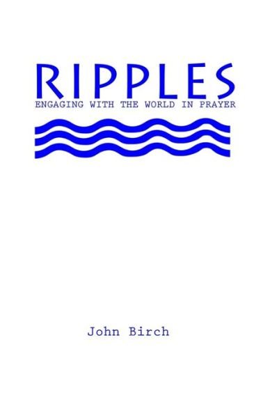 Cover for John Birch · Ripples (Taschenbuch) (2017)