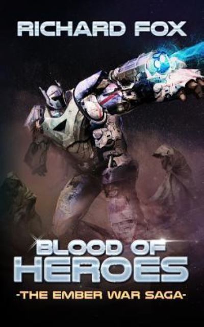 Cover for Richard Fox · Blood of heroes (Book) (2015)