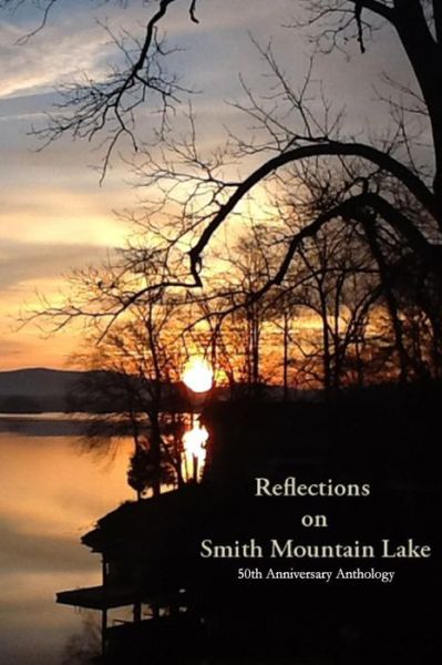 Cover for Residents of Smith Mountain Lake · Reflections on Smith Mountain Lake (Paperback Book) (2016)