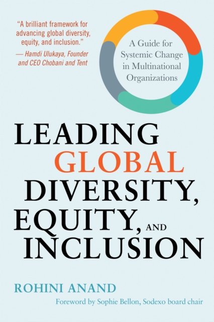 Cover for Rohini Anand · Leading Global Diversity, Equity, and Inclusion: A Guide for Systemic Change in Multinational Organizations (Hardcover Book) (2021)