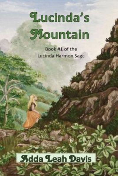 Cover for Adda Leah Davis · Lucinda's Mountain (Paperback Book) (2016)