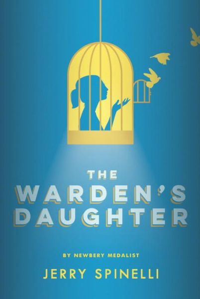 Cover for Jerry Spinelli · The Warden's Daughter (Paperback Book) (2017)