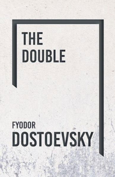 Cover for Fyodor Dostoevsky · The Double (Pocketbok) (2018)