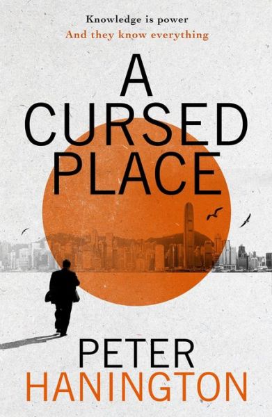 Cover for Peter Hanington · A Cursed Place: A page-turning thriller of the dark world of cyber surveillance - William Carver Novels (Paperback Book) (2023)