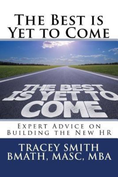 Cover for Tracey Smith · The Best is Yet to Come (Paperback Book) (2016)