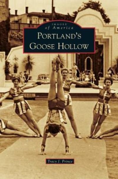 Tracy J Prince · Portland's Goose Hollow (Hardcover Book) (2011)