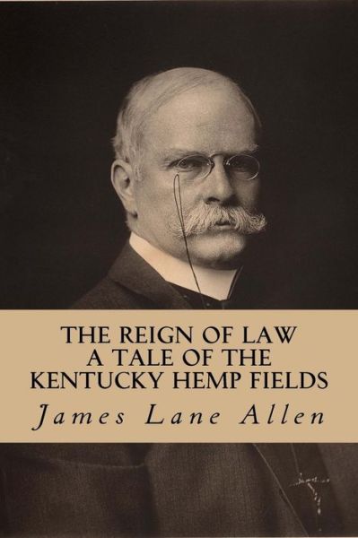 Cover for James Lane Allen · The Reign of Law (Paperback Book) (2016)