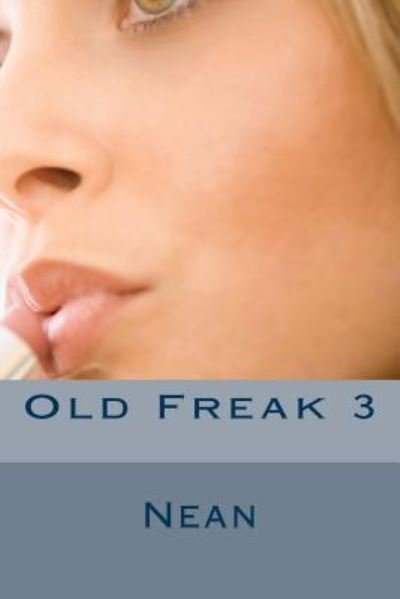 Cover for Nean · Old Freak 3 (Paperback Book) (2016)