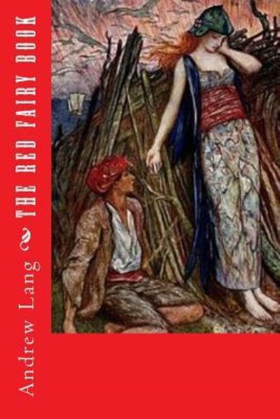 The Red Fairy Book - Andrew Lang - Books - Createspace Independent Publishing Platf - 9781539333241 - October 4, 2016