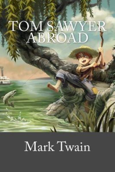 Cover for Mark Twain · Tom Sawyer Abroad (Paperback Bog) (2016)