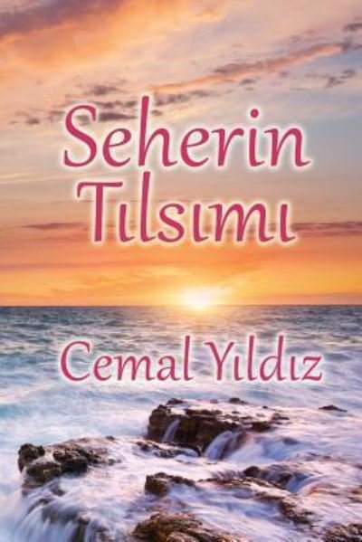 Cover for Cemal Yildiz · Seherin Tilsimi (Paperback Book) (2016)