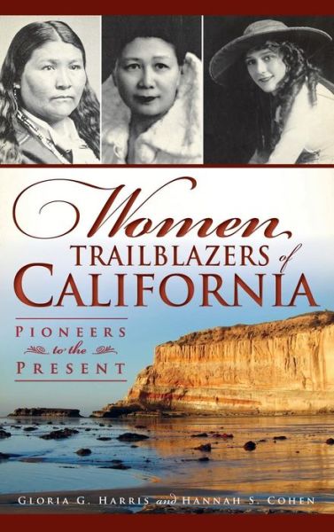 Cover for Gloria G Harris · Women Trailblazers of California (Hardcover Book) (2012)