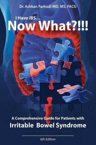 Cover for Ashkan Farhadi MD · I Have Ibs? Now What?!!! (Paperback Book) (2016)