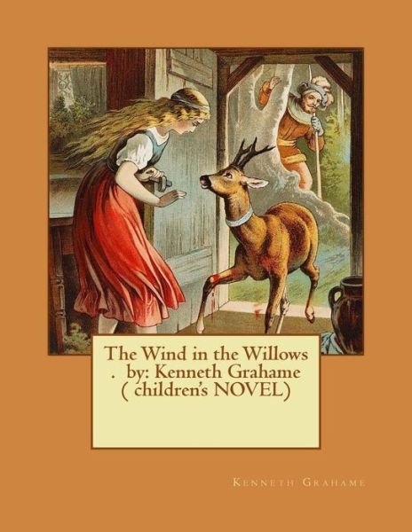 Cover for Kenneth Grahame · The Wind in the Willows . by (Paperback Book) (2017)