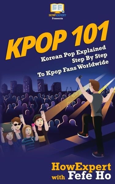 Cover for Fefe Ho · Kpop 101 (Paperback Book) (2017)
