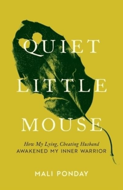Quiet Little Mouse - Mali Ponday - Libros - Houndstooth Press - 9781544519241 - 30 de marzo de 2021