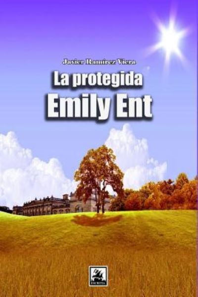 Cover for Javier Ramirez Viera · La protegida Emily Ent (Pocketbok) (2017)