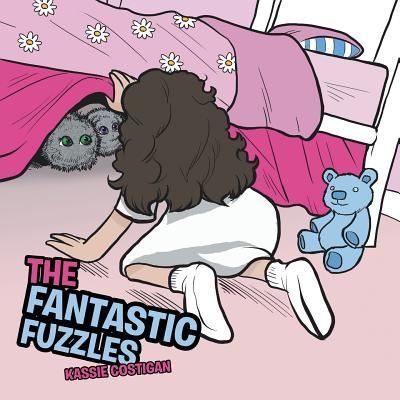 Cover for Kassie Costigan · The Fantastic Fuzzles (Paperback Book) (2017)