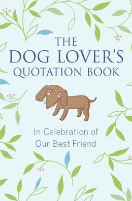 Cover for Jo Brielyn · The Dog Lover's Quotation Book: In Celebration of Our Best Friend (Gebundenes Buch) (2016)