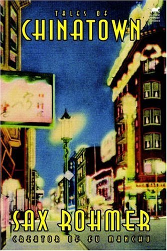 Cover for Sax Rohmer · Tales of Chinatown (Paperback Bog) (2022)