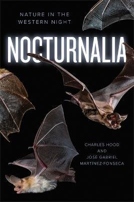 Cover for Charles Hood · Nocturnalia: Nature after Dark in the Wild West (Paperback Book) (2023)