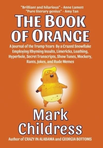 Cover for Mark Childress · The Book of Orange (Hardcover Book) (2020)