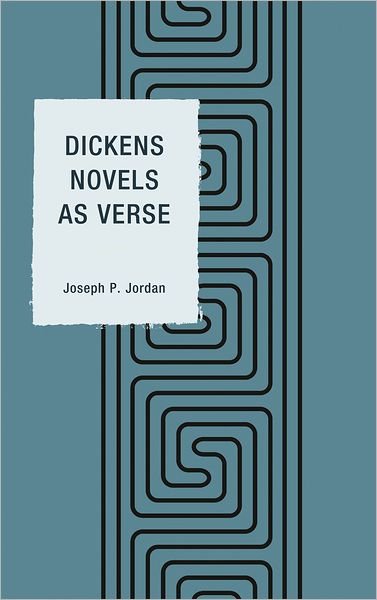 Cover for Joseph P. Jordan · Dickens Novels as Verse (Hardcover Book) (2012)