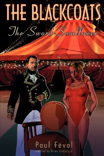 Cover for Paul Feval · The Black Coats: the Sword-swallower (Pocketbok) (2011)