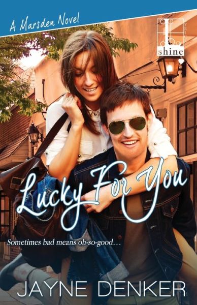 Cover for Jayne Denker · Lucky for You (Paperback Book) (2015)