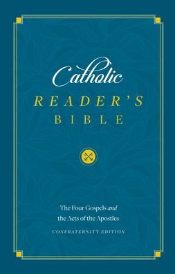 Cover for Sophia Institute Press · Catholic Reader's Bible (Hardcover Book) (2020)