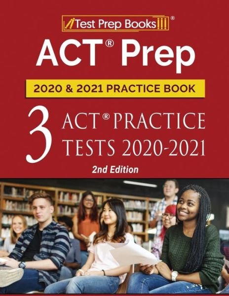 Cover for Test Prep Books · ACT Prep 2020 and 2021 Practice Book (Book) (2020)