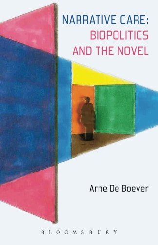 De Boever, Dr. Arne (California Institute of the Arts, USA) · Narrative Care: Biopolitics and the Novel (Paperback Bog) (2014)