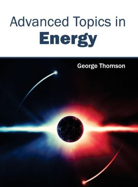 Cover for George Thomson · Advanced Topics in Energy (Hardcover bog) (2015)