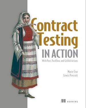 Cover for Marie Cruz · Contract Testing in Action (Hardcover Book) (2025)