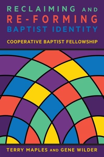Cover for Terry Maples · Reclaiming and Re-Forming Baptist Identity (Paperback Book) (2017)