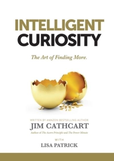 Cover for Jim Cathcart · Intelligent Curiosity (Paperback Book) (2021)