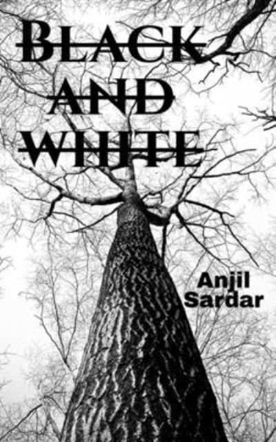 Cover for Anjil Sardar · Black and White (Book) (2021)