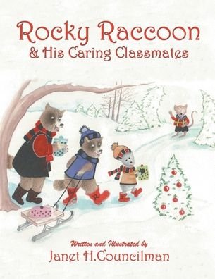 Rocky Raccoon & His Caring Classmates - Janet H Councilman - Böcker - Authors Press - 9781643142241 - 5 mars 2020