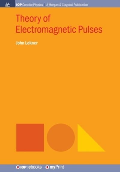 Cover for John Lekner · Theory of Electromagnetic Pulses (Taschenbuch) (2018)