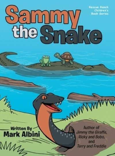 Cover for Mark Albini · Sammy the Snake (Hardcover Book) (2019)