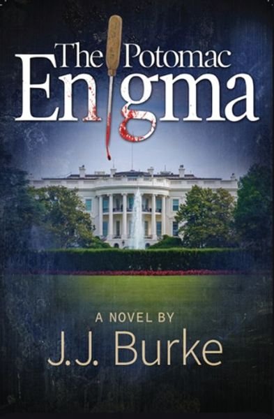 Cover for Jj Burke · The Potomac Enigma (Pocketbok) (2020)