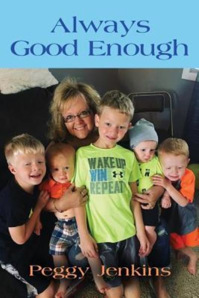 Cover for Peggy Jenkins · Always Good Enough (Paperback Book) (2019)