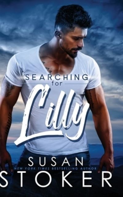 Cover for Susan Stoker · Searching for Lilly (Hardcover Book) (2022)