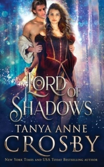Cover for Tanya Anne Crosby · Lord of Shadows (Paperback Book) (2020)
