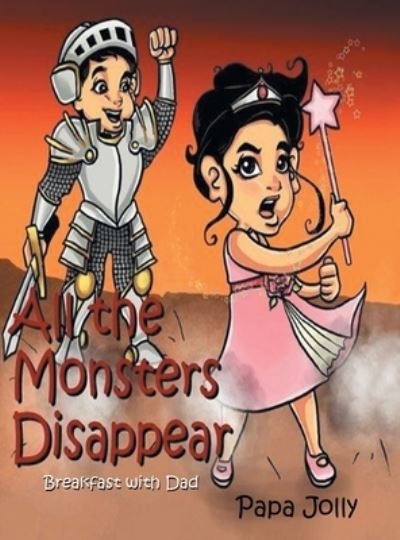 Cover for Papa Jolly · All the Monsters Disappear: Breakfast with Dad (Hardcover Book) (2020)