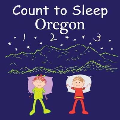 Cover for Adam Gamble · Count to Sleep Oregon - Good Night Our World (Kartongbok) (2022)