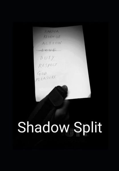 Shadow Split - Vaibhav Sharma - Books - Independently Published - 9781652205241 - January 13, 2020