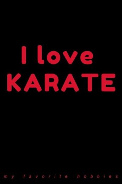 Cover for David Lee · I Love Karate (Pocketbok) (2020)